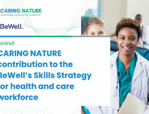 CARING NATURE contributed to the BeWell’s Skills Strategy for health and care workforce